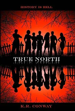 E-Book (epub) True North (Undertow, #3) von K. R. Conway