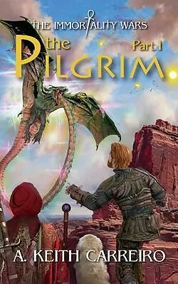 E-Book (epub) The Pilgrim - Part I von A. Keith Carreiro