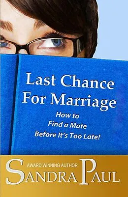 E-Book (epub) Last Chance for Marriage von Sandra Paul