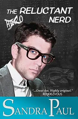 E-Book (epub) The Reluctant Nerd (A Pet Friendly Romance) von Sandra Paul