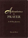 E-Book (epub) Adventures in Prayer von Mary Jo Pierce