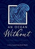 E-Book (epub) An Ocean Without: Learning to Embrace Boundaries von Sarah Steele
