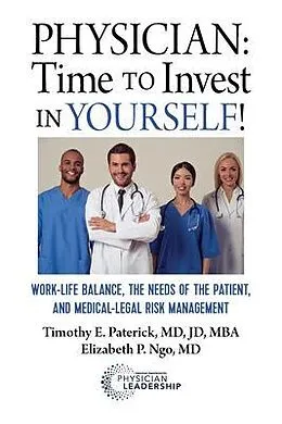 E-Book (epub) Physician: Time to Invest in Yourself! von Timothy E Paterick, Elizabeth P. Ngo