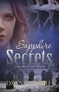 E-Book (epub) Sapphire Secrets - A Christian Contemporary Novel (SEATTLE TRILOGY, #1) von Dawn V Cahill