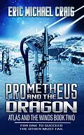 E-Book (epub) Prometheus and the Dragon (Atlas and the Winds, #2) von Eric Michael Craig