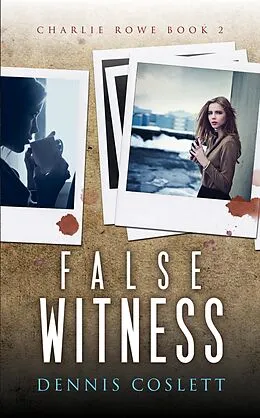 E-Book (epub) False Witness von Dennis Coslett