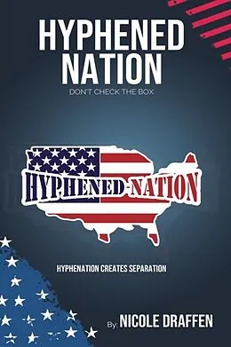 E-Book (epub) HYPHENED-NATION von Nicole Draffen