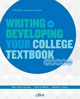 E-Book (epub) Writing and Developing Your College Textbook von Mary Ellen Lepionka, Sean Wakely, Gillen E. Stephen