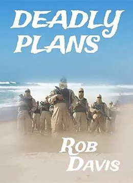 E-Book (epub) Deadly Plans von Rob Davis