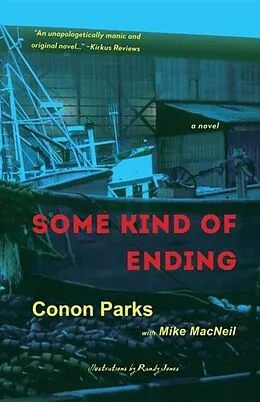 E-Book (epub) Some Kind of Ending von Conon Parks, Mike MacNeil