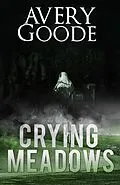 E-Book (epub) Crying Meadows von Avery Goode