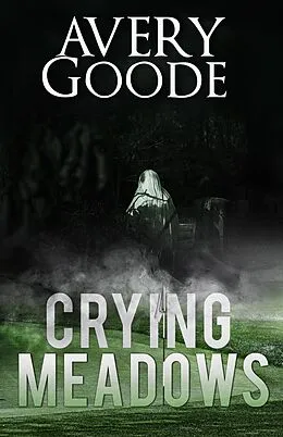E-Book (epub) Crying Meadows von Avery Goode