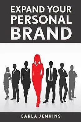 E-Book (epub) Expand Your Personal Brand von Carla Jenkins