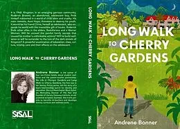 E-Book (epub) Long Walk to Cherry Gardens von Andrene Bonner