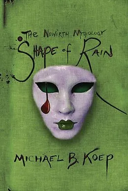 E-Book (epub) Shape of Rain von Michael B. Koep