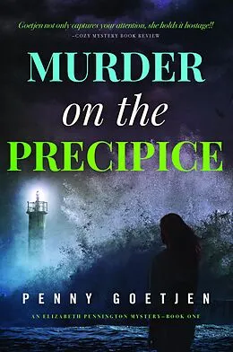 E-Book (epub) Murder on the Precipice (Elizabeth Pennington Mysteries, #1) von Penny Goetjen