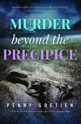 E-Book (epub) Murder beyond The Precipice-Elizabeth Pennington Mysteries-Book 2 von Penny Goetjen
