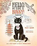 E-Book (epub) Hello, My Name is Bunny! von Matt Bloom
