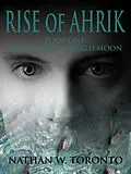 E-Book (epub) Rise of Ahrik von Nathan W. Toronto