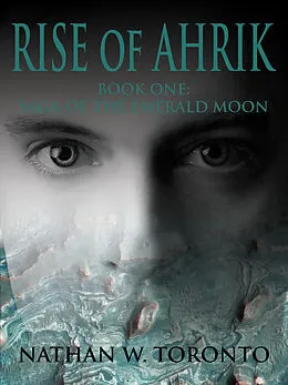 E-Book (epub) Rise of Ahrik von Nathan W. Toronto