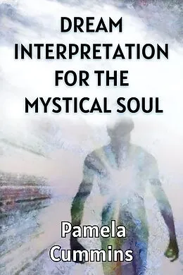 E-Book (epub) Dream Interpretation for the Mystical Soul von Pamela Cummins