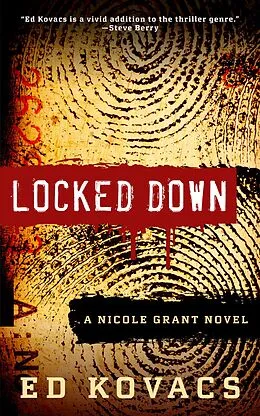 E-Book (epub) Locked Down (A Nicole Grant Thriller, #1) von Ed Kovacs