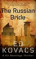 E-Book (epub) The Russian Bride (A Kit Bennings Thriller, #1) von Ed Kovacs