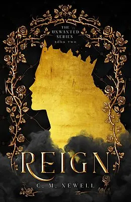 E-Book (epub) Reign (The Unwanted Series, #2) von C. M. Newell