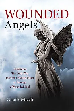 E-Book (epub) Wounded Angels von Chuck Miceli