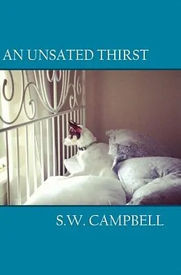 E-Book (epub) An Unsated Thirst von S. W. Campbell