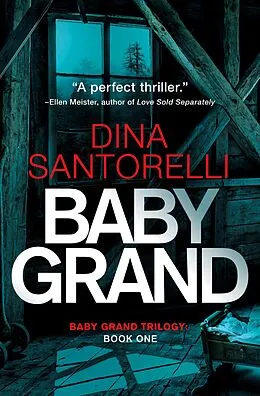 E-Book (epub) Baby Grand (Baby Grand Trilogy, Book 1) von Dina Santorelli