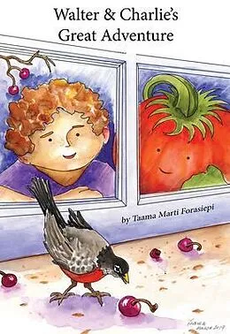 E-Book (epub) Walter & Charlie's Great Adventure von Taama Forasiepi
