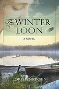 ePUB The Winter Loon von Lori Henriksen