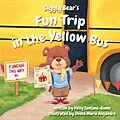 E-Book (epub) Giggly Bear's Fun Trip in The Yellow Bus von Kelly Santana-Banks