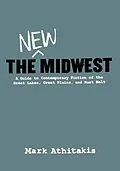 E-Book (epub) The New Midwest von Mark Athitakis
