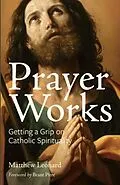 E-Book (epub) Prayer Works von Matthew Leonard