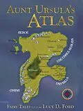 E-Book (epub) Aunt Ursula's Atlas von Lucy D. Ford