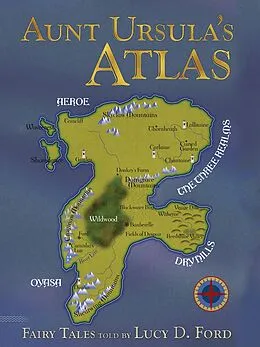 E-Book (epub) Aunt Ursula's Atlas von Lucy D. Ford