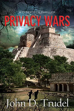 E-Book (epub) Privacy Wars von John D Trudel
