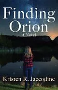 E-Book (epub) Finding Orion von Kristen R Jaccodine