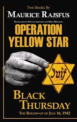 E-Book (epub) Operation Yellow Star / Black Thursday von Maurice Rajsfus
