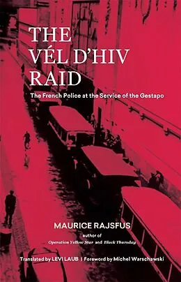 E-Book (epub) The Vél d'Hiv Raid von Maurice Rajsfus