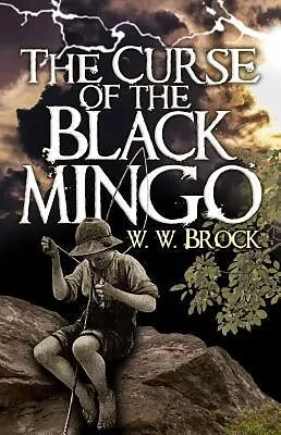 E-Book (epub) The Curse of the Black Mingo von W W Brock