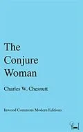 E-Book (epub) The Conjure Woman von Charles W. Chesnutt