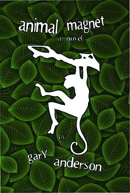 E-Book (epub) Animal Magnet von Gary W Anderson