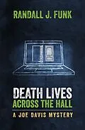 E-Book (epub) Death Lives Across the Hall von Randall J. Funk