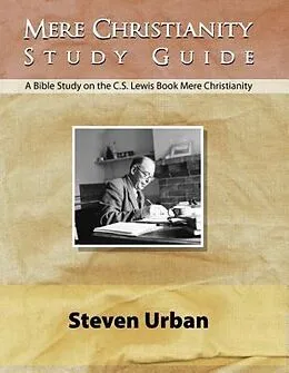 E-Book (epub) Mere Christianity Study Guide von Steven Urban