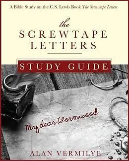 E-Book (epub) The Screwtape Letters Study Guide von Alan Vermilye