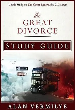 E-Book (epub) The Great Divorce Study Guide von Alan Vermilye