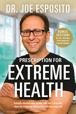 E-Book (epub) Prescription for Extreme Health von Joe Esposito
